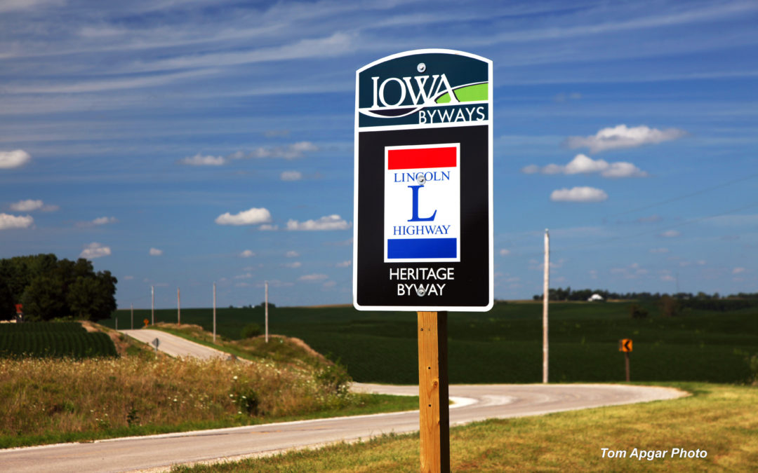 The Iowa Lincoln Highway Heritage Byway Recently Designated a National Scenic Byway