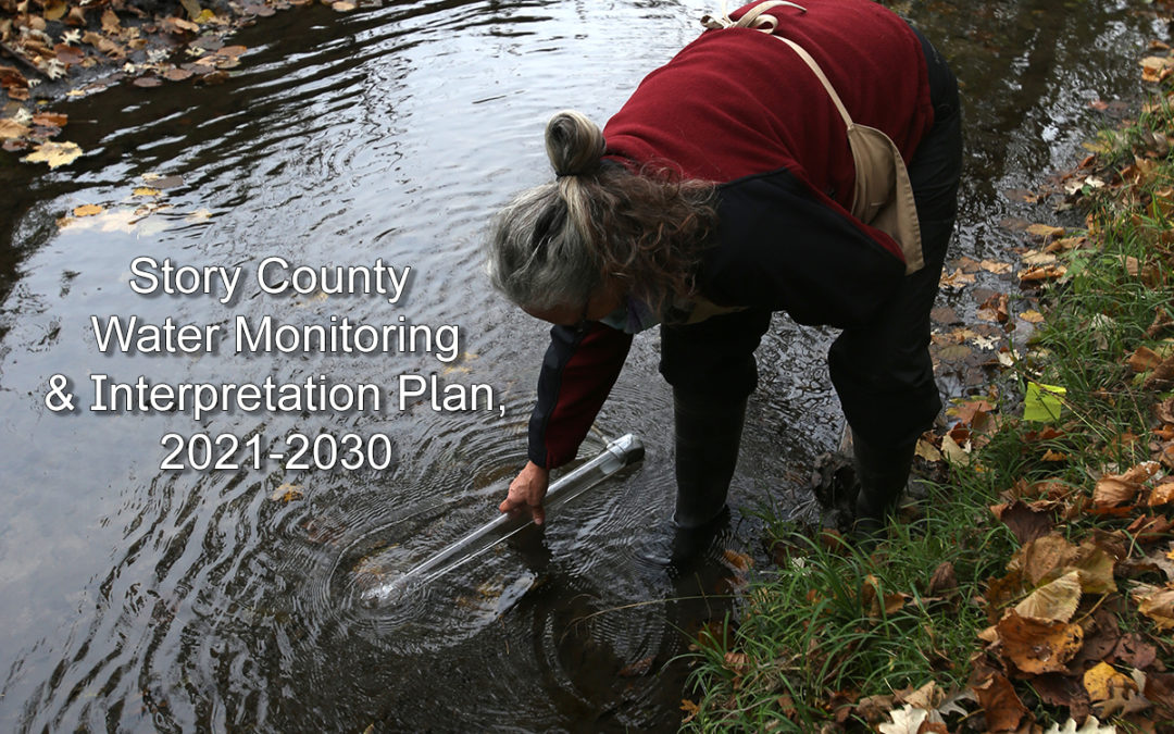 Story County Develops First of Its Kind Water Monitoring and Interpretation Plan for 2021 – 2030