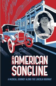 is An American Songline: A Musical Journey Along the Lincoln Highway by Cecelia K Otto, 2015